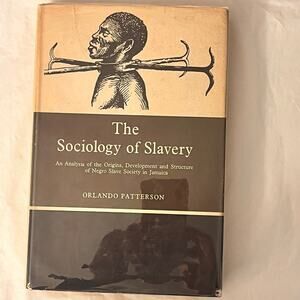 The Sociology of Slavery by Orlando Patterson First US Edition 1969